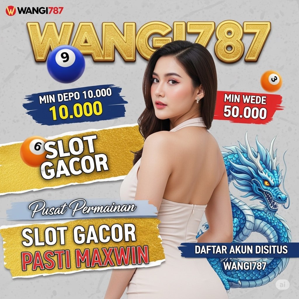 WANGI787: Situs Slot Gacor Pasti Maxwin Depo 10K Link Slot88 Terbaik